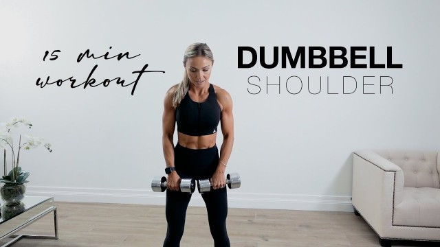 '15 Minute SHOULDER WORKOUT at Home or the Gym with Dumbbells'