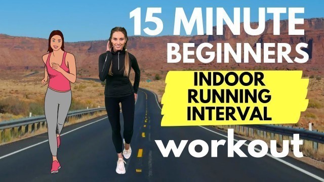 'Beginners Running Workout - 15 Minute Home Workout to Make Running Easy - with Running Tips'