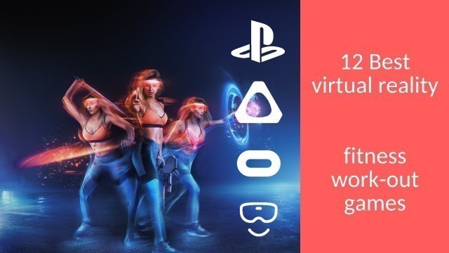 'Best virtual reality work-out / fitness games (2020)'