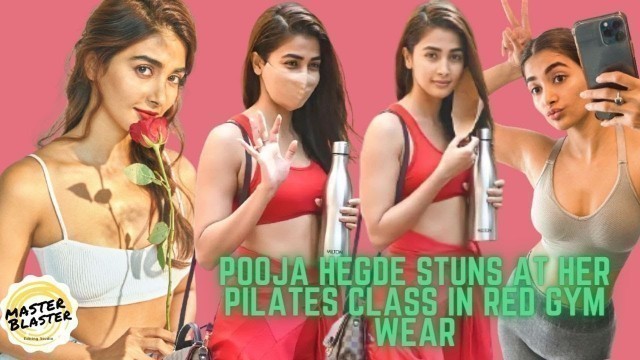 'Pooja Hegde Ravishing & Stunning Red Gym wear | Stuns At Her Pilates Class | MB Studio'