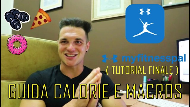'Come Tracciare i MACROS ( MyFitnessPal Tutorial )'