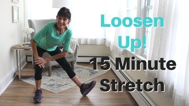 '15 Minute Stretch Routine To Loosen Up'