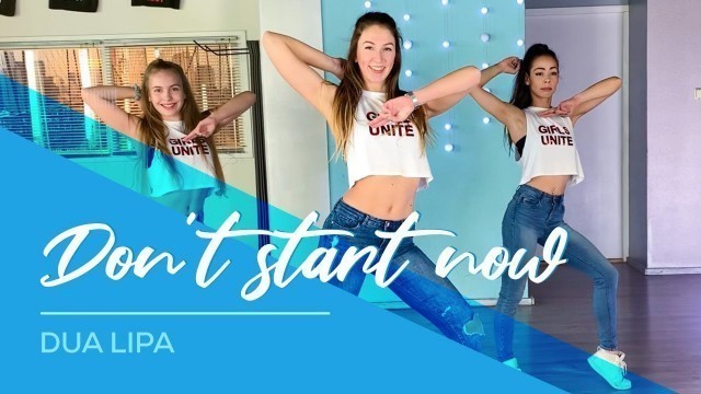 'Dua Lipa - Don\'t Start Now - Easy Fitness Dance Video - Choreography - Coreografia'