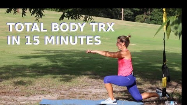 'TRX Total Body Workout'