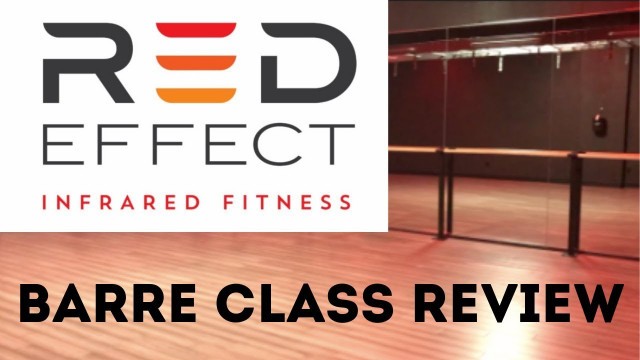 'Red Effect Fitness Review // What is Barre Class?'