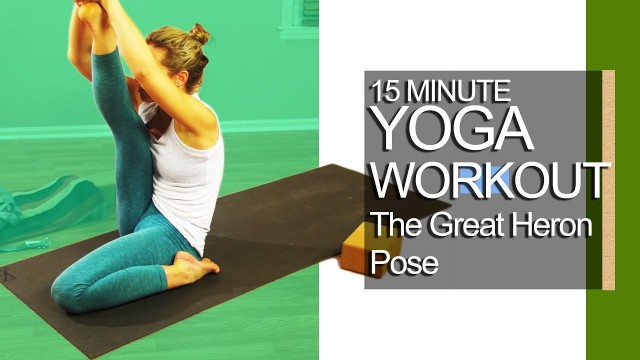 '15 minute Yoga Workout Heron Posture'