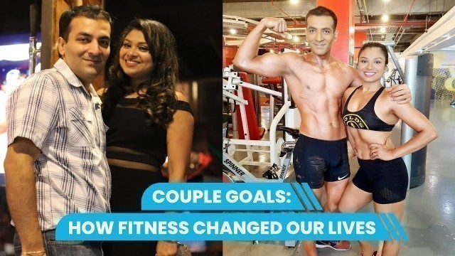 'Couple Goals: How Fitness Changed Our Lives'