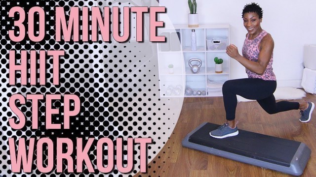 '30 Minute HIIT Step Workout | Total Body | High Intensity Interval Training | Strength | Cardio'