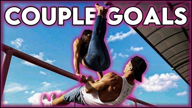 'Couple Goals - Calisthenics & Street Workout EDITION  - ❤️'