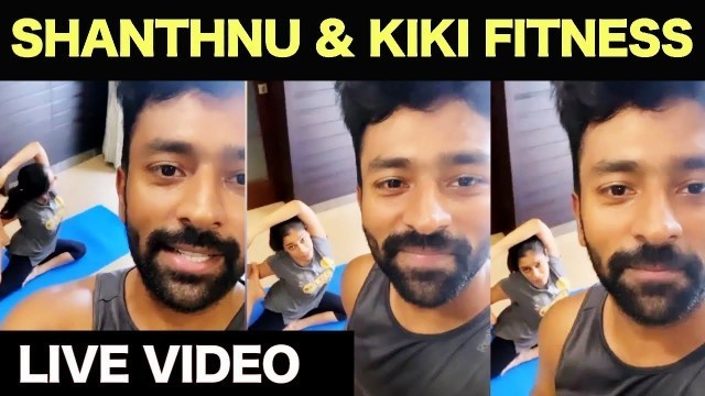 'Shanthnu and Kiki Vijay Viral Fitness workout at Home - Couple Goals | Master | Vijay'