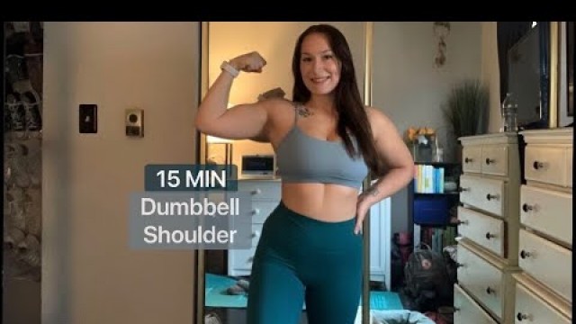 'Dumbbell 15 minute Shoulder Workout'