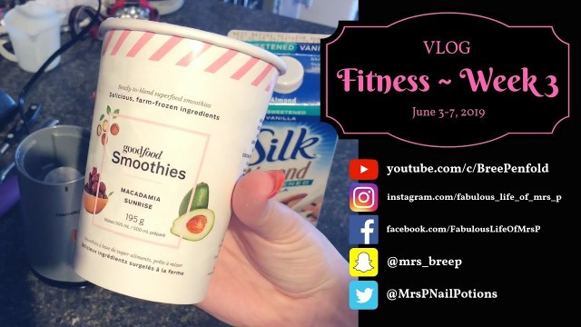 'VLOG | Fitness - Week 3 | June 3 to 7, 2019 | Fabulous Life of Mrs. P'