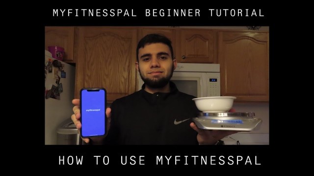 'MYFITNESSPAL BEGINNER TUTORIAL | HOW TO USE MYFITNESSPAL'