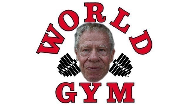 'The Original World Gym with Original Member Jim Arrington'