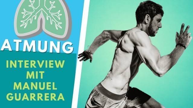 'Der Einfluss vom Atmung - Interview mit Manuel Guarrera aka Gravity Coach'