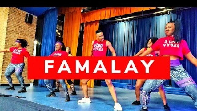 'Skinny Fabulous, Machel Montano, Bunji Garlin - Famalay | Mr.VYBES | Dance Fitness | Zumba'