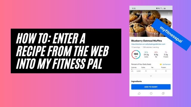 'How to enter a recipe from the web into my fitness pal'