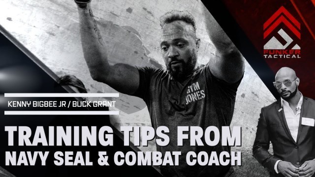 'Navy SEAL & Combat Coach: 9 Training Tips'