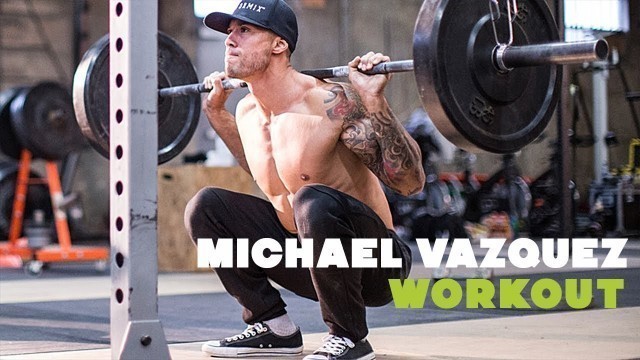 'MICHAEL VAZQUEZ- STRENGTH - CALISTHENICS- FULL BODY WORKOUT'