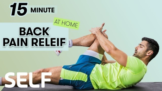 '15-Minute Back Pain Relief Workout - 9 Exercises At Home | Sweat With SELF'