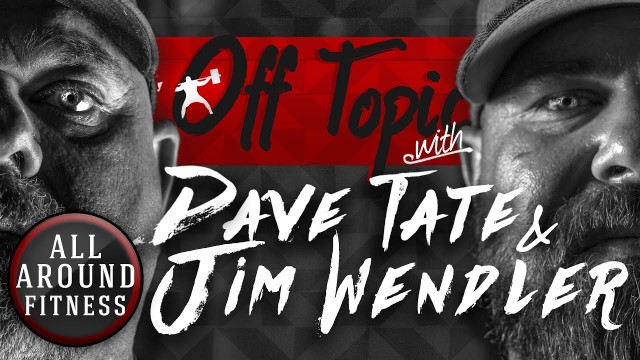 'Dave Tate and Jim Wendler Talk Training for All-Around Fitness - elitefts.com'