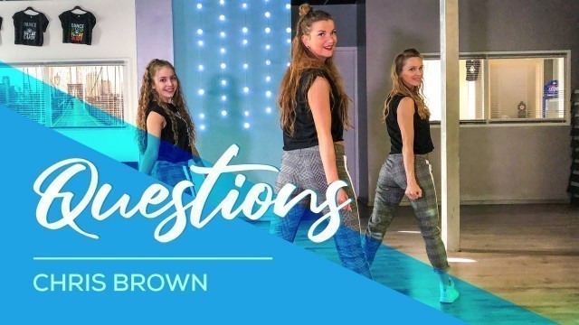 'Questions - Chris Brown - Easy Fitness Dance Choreography - Coreografia - Baile'