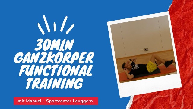 '30 min Ganzkörper Functional Training mit Manuel'