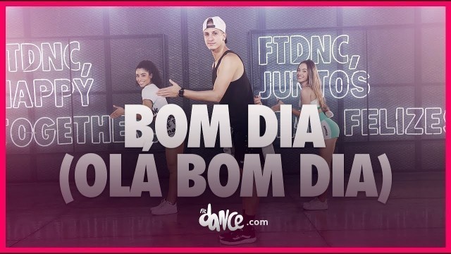 'Bom Dia - (Olá Bom dia) - Nêgo Jhá | FitDance (Coreografia) | Dance Video'