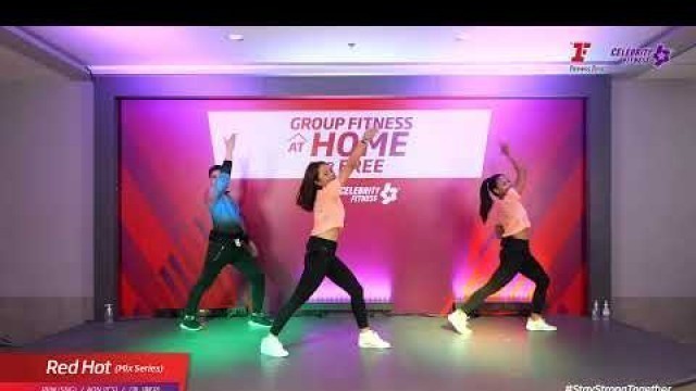 'Group Fitness at Home :  Red Hot (Mix Series) 30/5/2020'