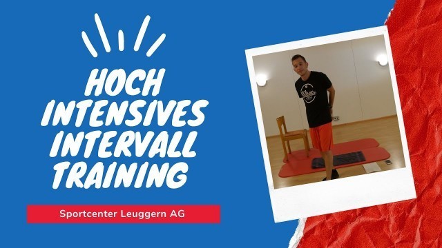 'Hoch intensives Intervall Training mit Manuel - Sportcenter Leuggern'