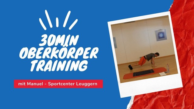 '30min Oberkörpertraining mit Manuel  Workout für zu Hause'