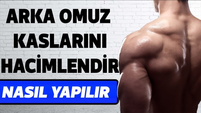 'Arka Omuz Hareketi Nasıl Yapılır ? | Arka Omuz Kaslarını Hacimlendir | [ Uzaktanpt.com ]'