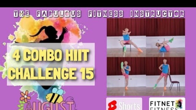 '4 Combo Hiit Workouts | August Challenge | Fabulous Day 15 Low Impact Workout'